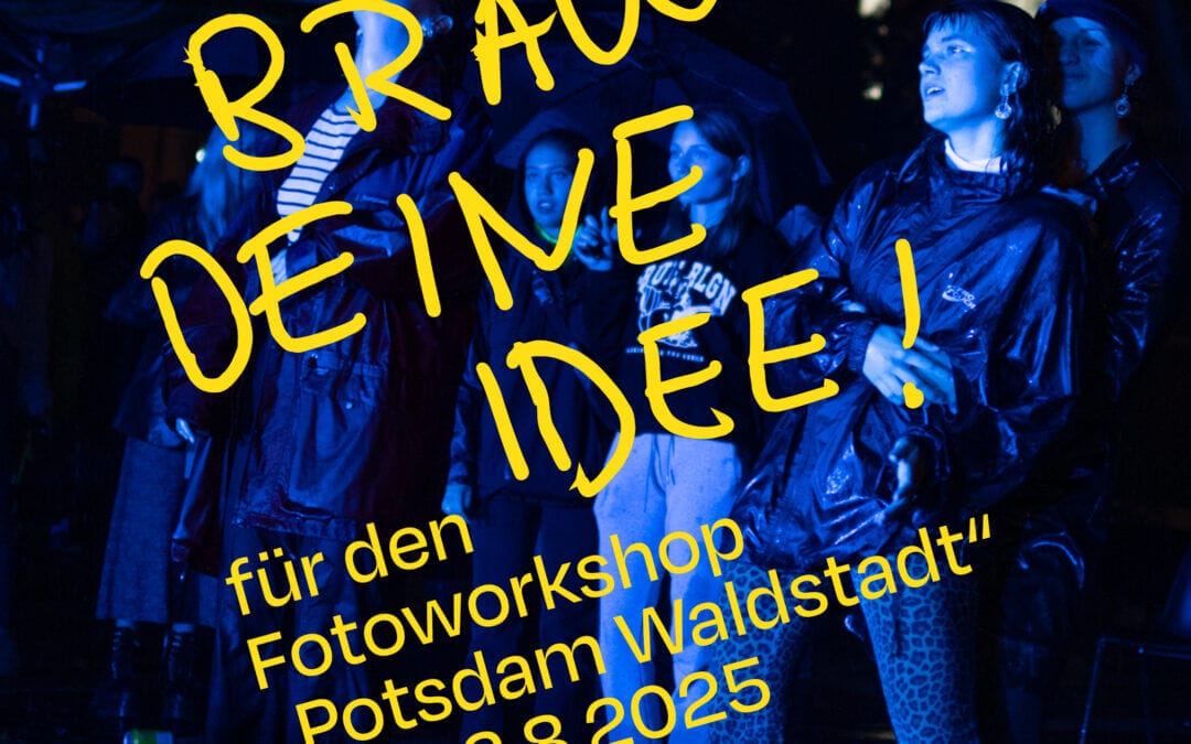Eure Ideen sind gefragt!